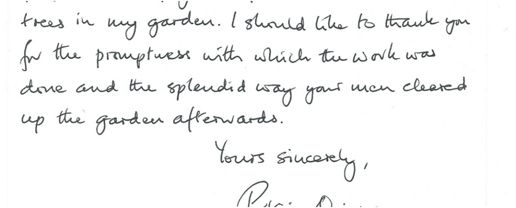 Handwritten client testimonial letter reading:
... I should like to thank you for the promptness with which the work was done and the splendid way your men cleared up the garden afterwards.